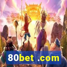 80bet .com